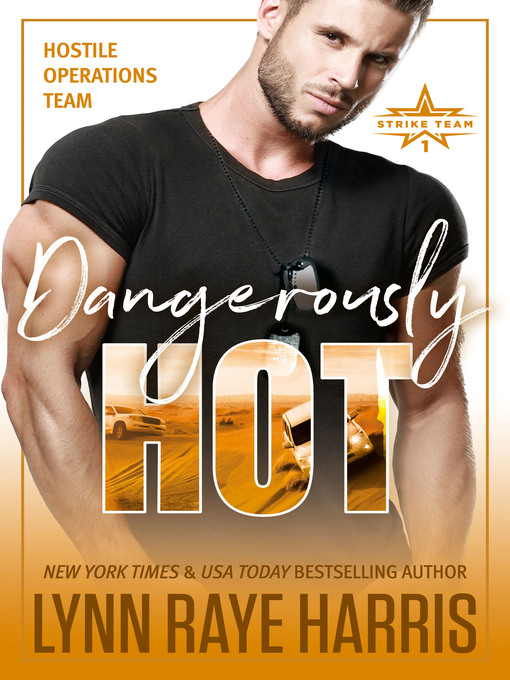 Title details for Dangerously Hot by Lynn Raye Harris - Wait list